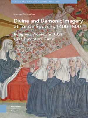 cover image of Divine and Demonic Imagery at Tor de'Specchi, 1400-1500
